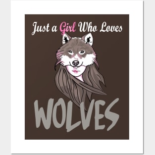 Just A Girl Who Loves Wolves Posters and Art